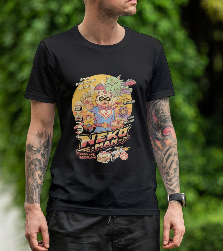 Stay Pawsome Neko Man Turbo Cat Featuring Villains Cathulhu Neko Mancer T-Shirt