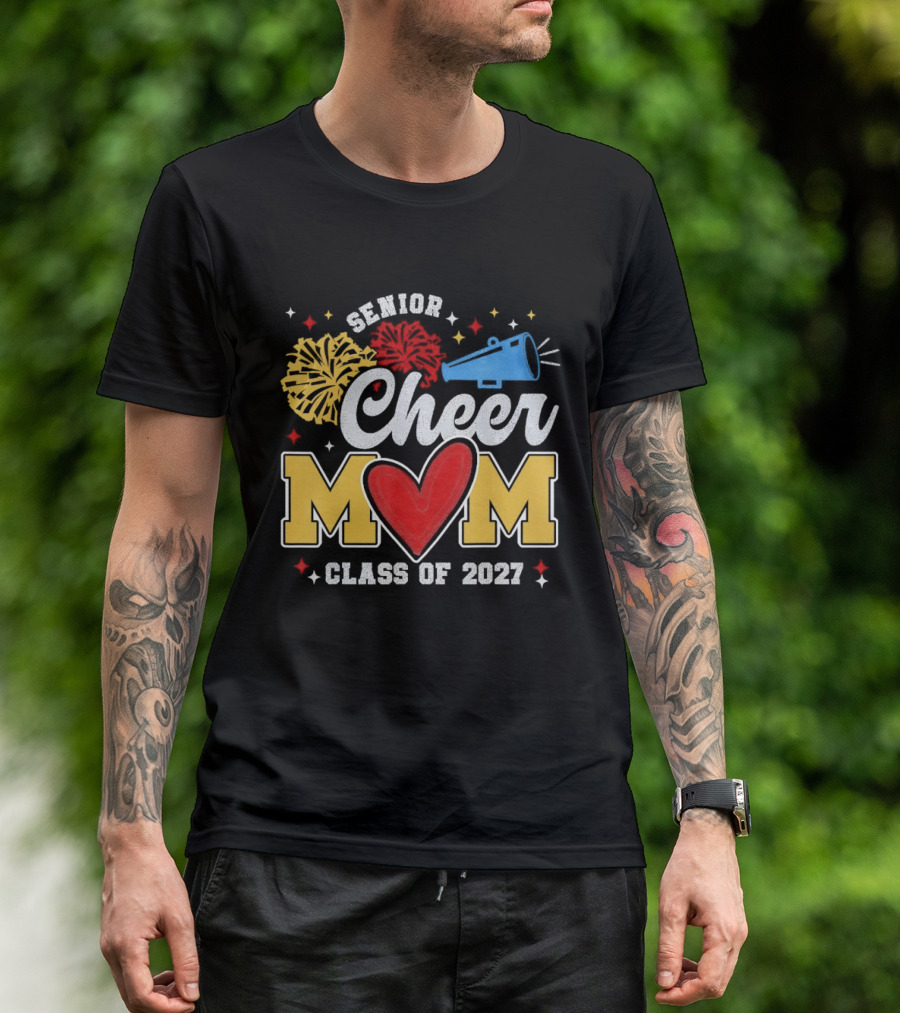 Senior Cheer Mom Megaphone Heart Pom Poms Class Of 2027 T-Shirt
