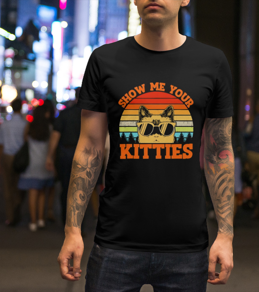 Show Me Your Kitties Cat Sunglasses Retro Sunset T-Shirt