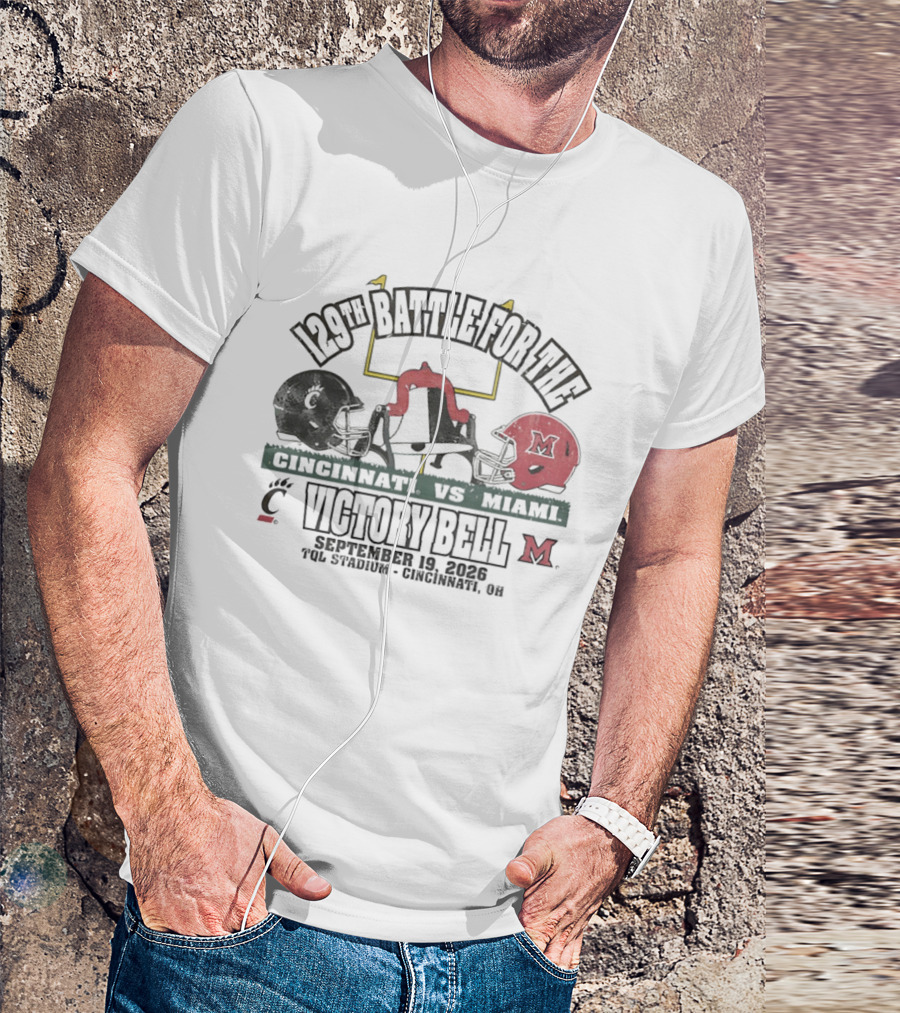 129th Battle For The Victory Bell Cincinnati Vs Miami September 19 2026 TQL Stadium Cincinnati Ohio T-Shirt
