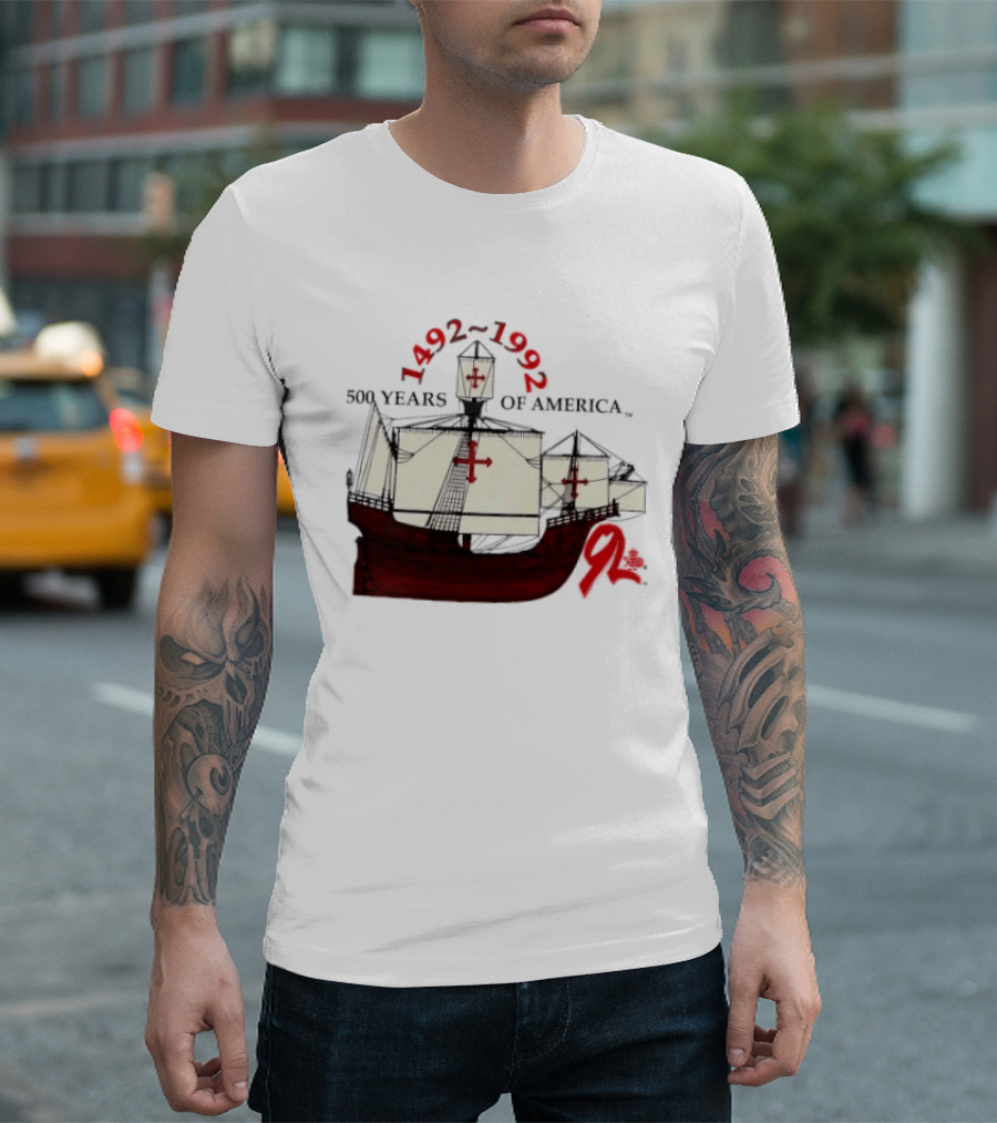 1492 1992 500 Years Of America Columbus Ship Red T-Shirt