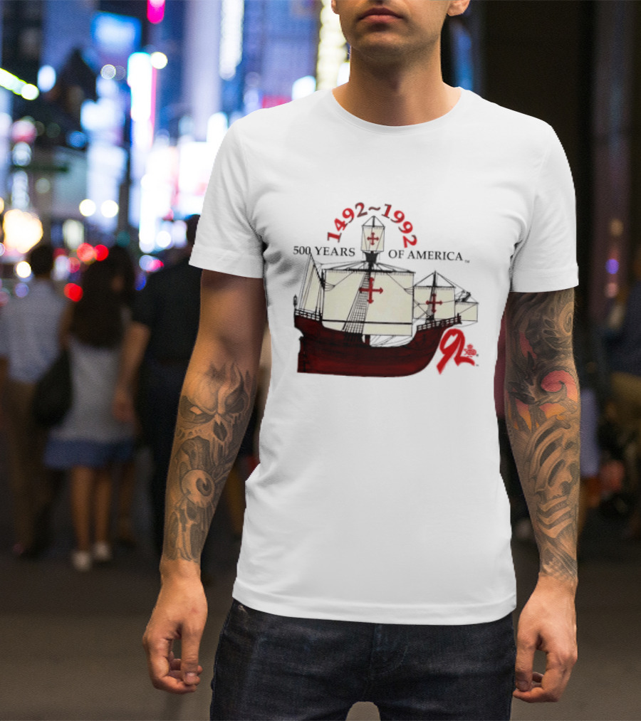 1492 1992 500 Years Of America Columbus Ship Red T-Shirt