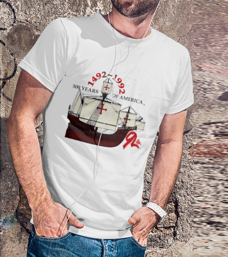 1492 1992 500 Years Of America Columbus Ship Red T-Shirt