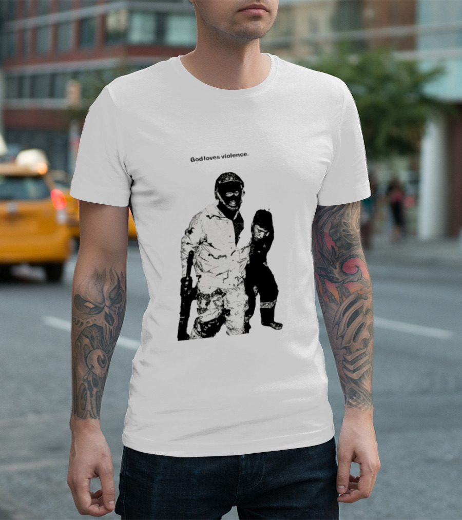 God Loves Violence Edgy Provocative Soldier And Child T-Shirt
