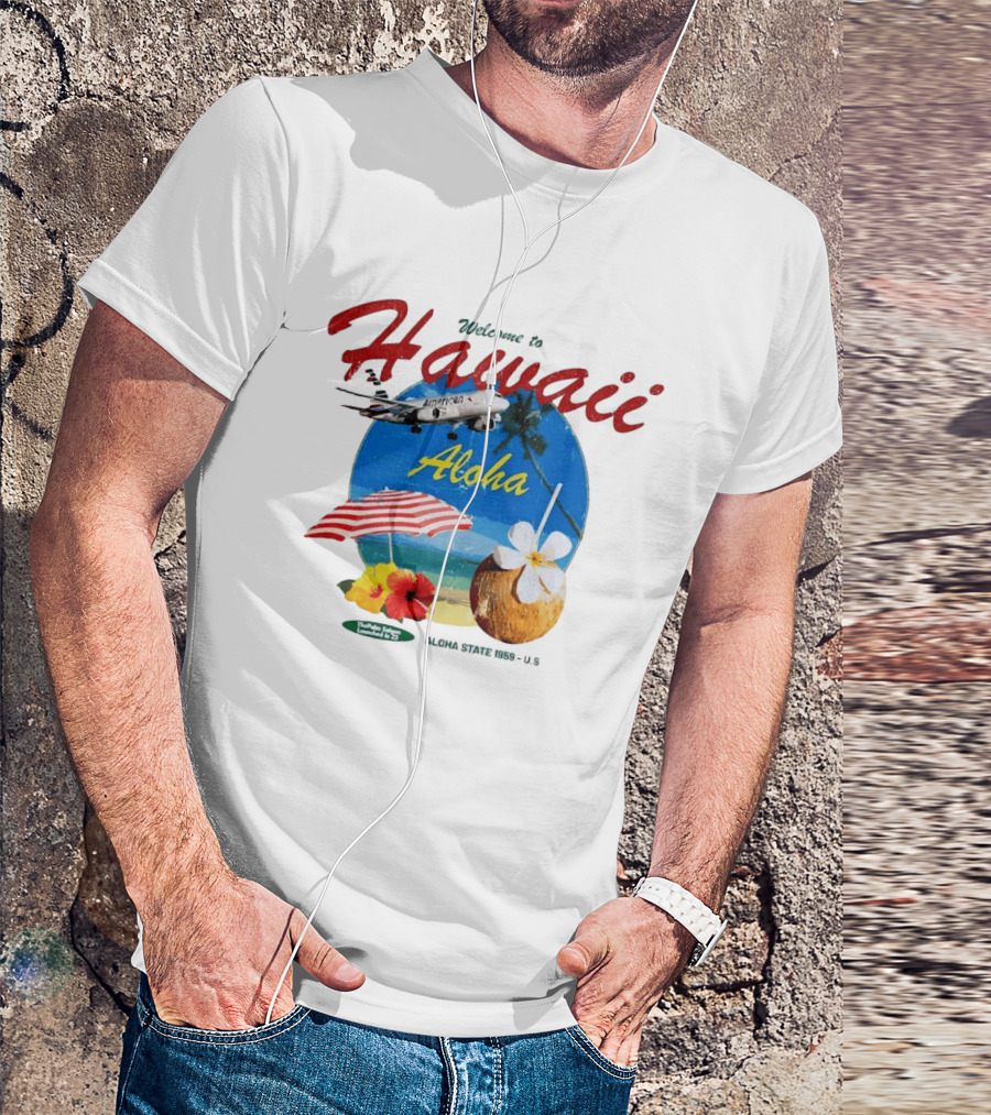 Welcome To Hawaii Aloha American Airplane Palm Trees Tropical Drink Beach Scene T-Shirt