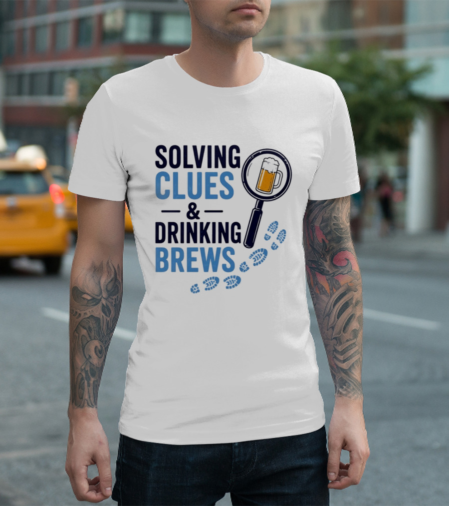 Solving Clues & Drinking Brews Magnifying Glass Beer Footprints T-Shirt