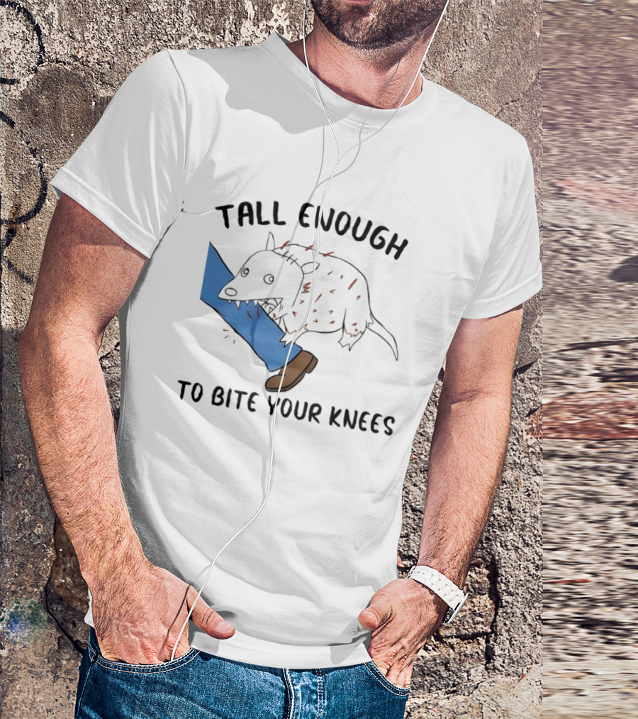 Tall Enough To Bite Your Knees Opossum Joke Featuring Animal Bite T-Shirt