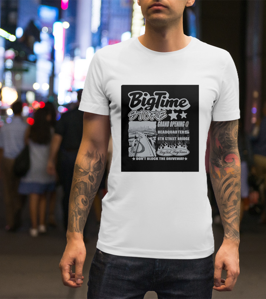 BigTime Store Grand Opening 6th Street Bridge Los Angeles Global Headquarters T-Shirt