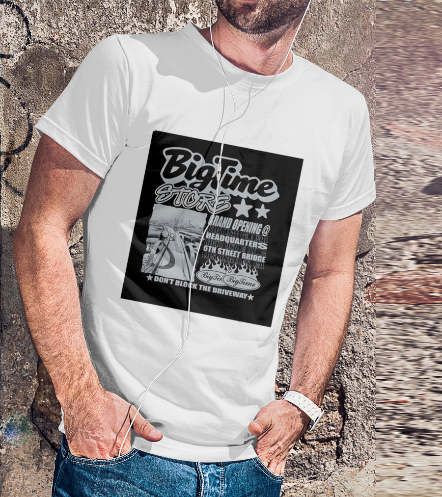 BigTime Store Grand Opening 6th Street Bridge Los Angeles Global Headquarters T-Shirt
