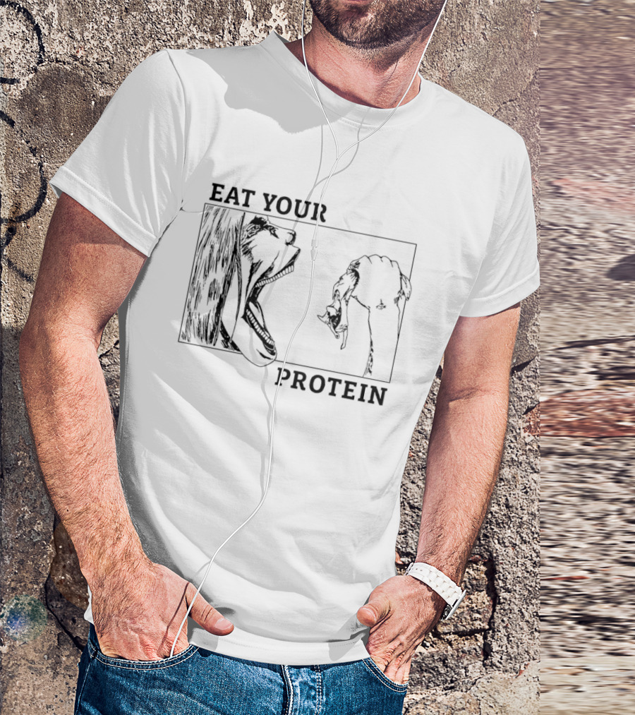 Eren Yeager Eat Your Protein Attack On Titan Fitness Motivation T-Shirt