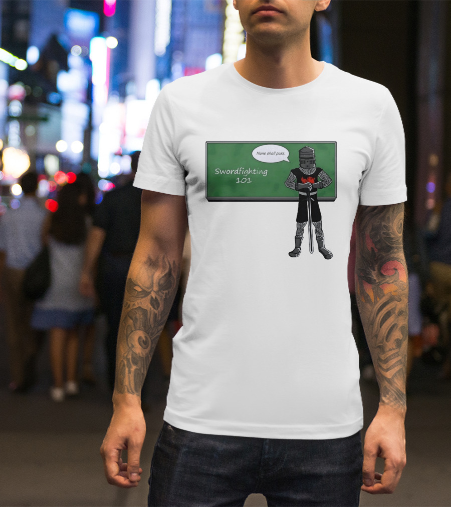 Swordfighting 101 None Shall Pass Black Knight Cartoon T-Shirt