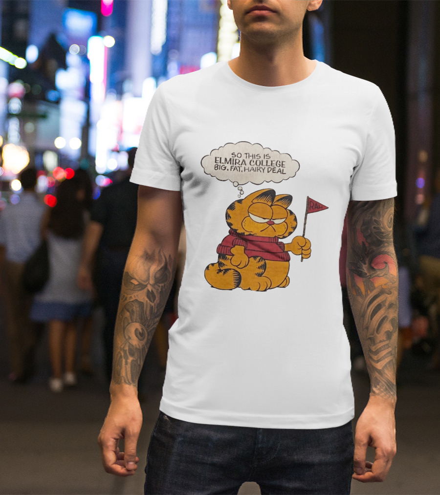 Garfield Elmira College Big Fat Hairy Deal RA Flag T-Shirt