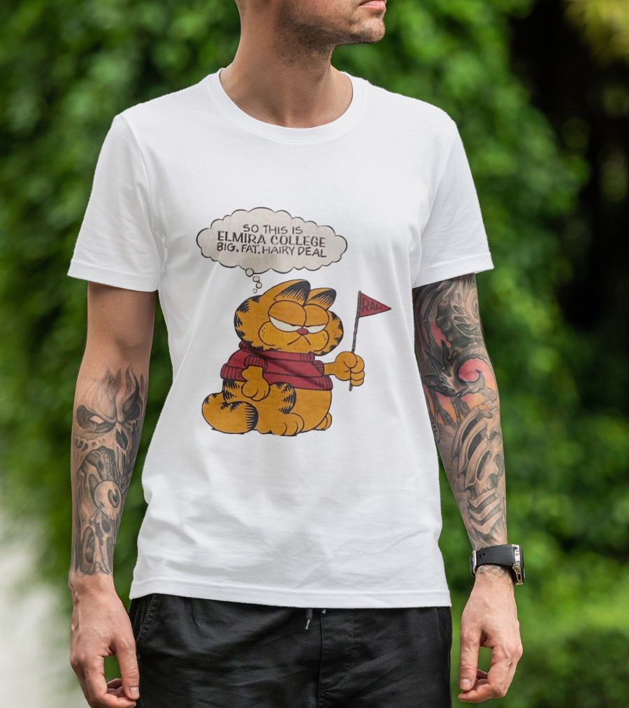 Garfield Elmira College Big Fat Hairy Deal RA Flag T-Shirt