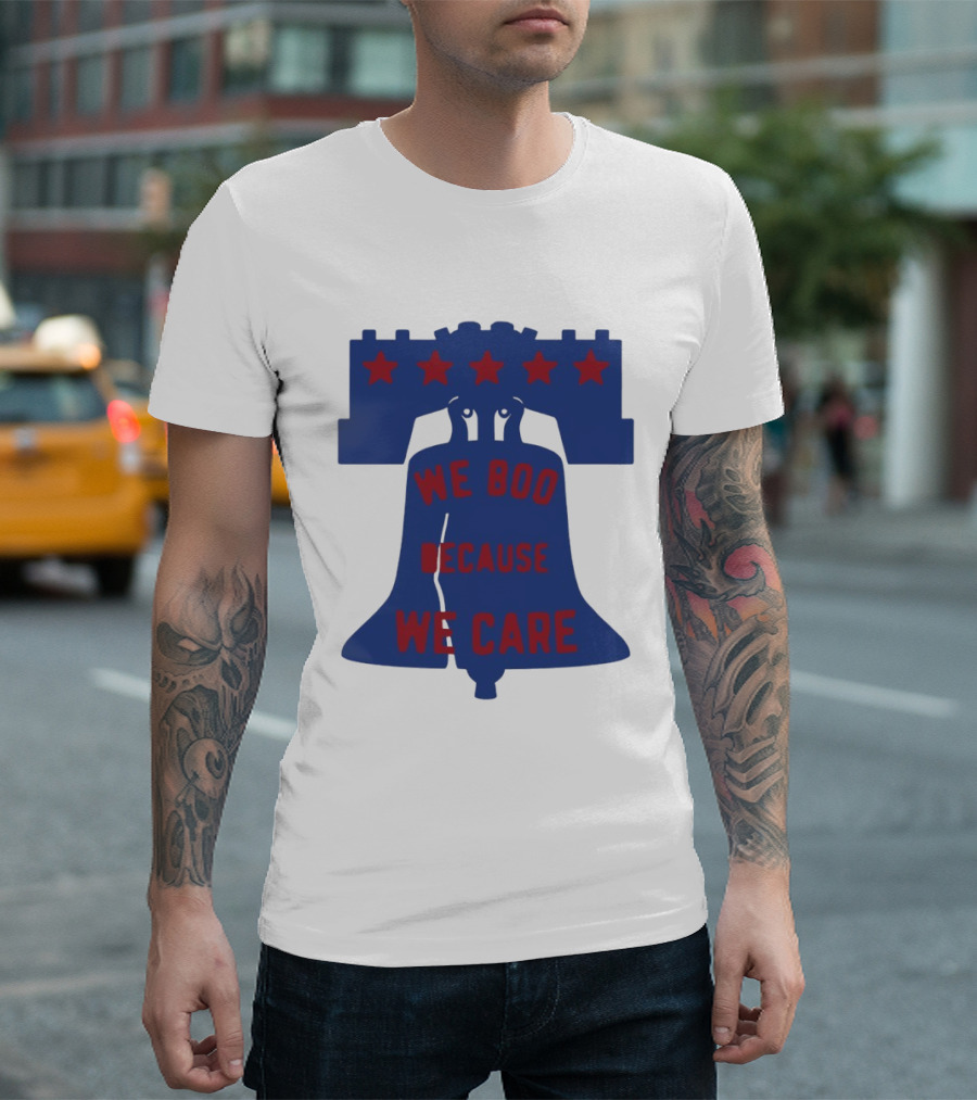 Phillies Liberty Bell We Boo Because We Care Stars Red Blue T-Shirt