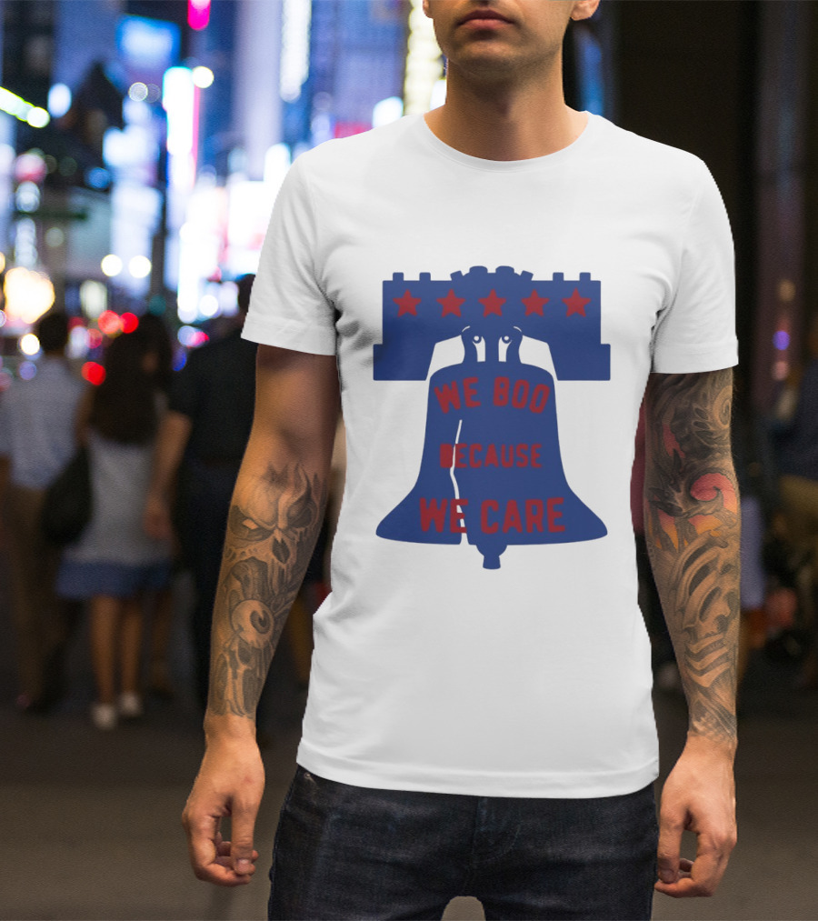Phillies Liberty Bell We Boo Because We Care Stars Red Blue T-Shirt