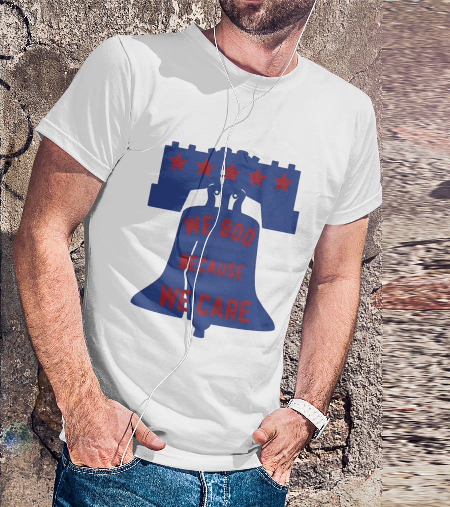 Phillies Liberty Bell We Boo Because We Care Stars Red Blue T-Shirt