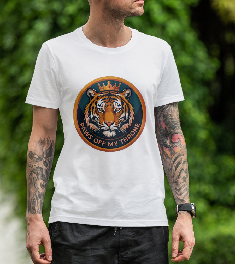 Tiger Crown Paws Off My Throne T-Shirt