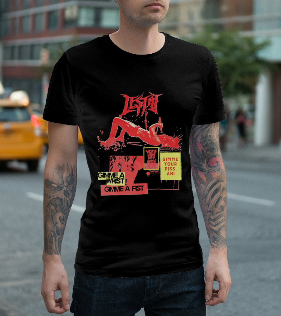 Lestat Gimme A Hips Gimme Your Piss Ahi T-Shirt
