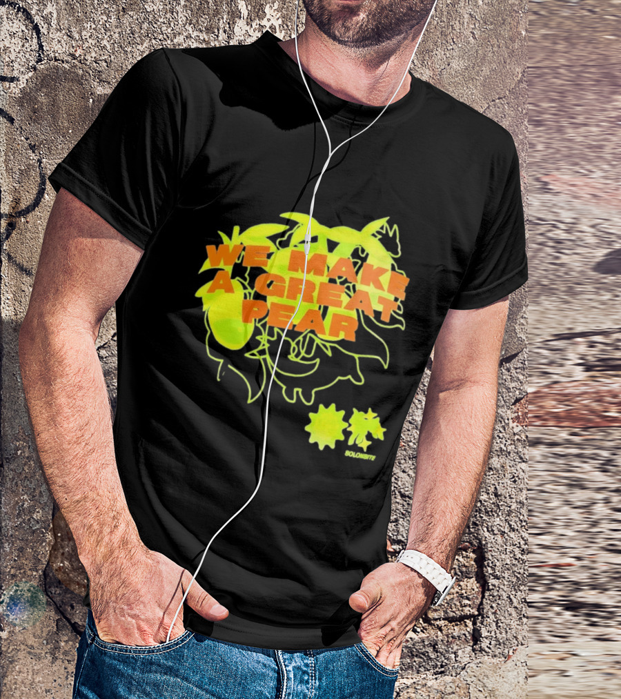 We Make A Great Pear 90s Neon T-Shirt