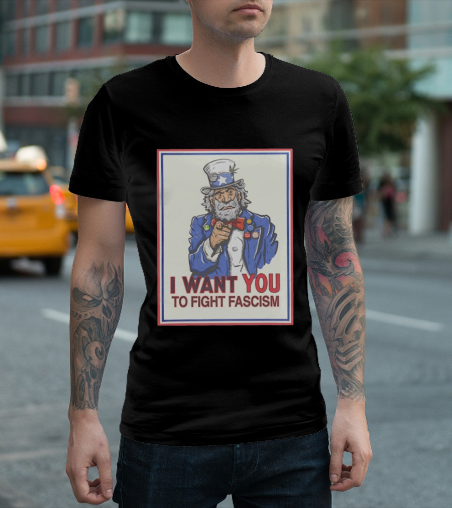 Uncle Sam I Want You To Fight Fascism Style Image T-Shirt