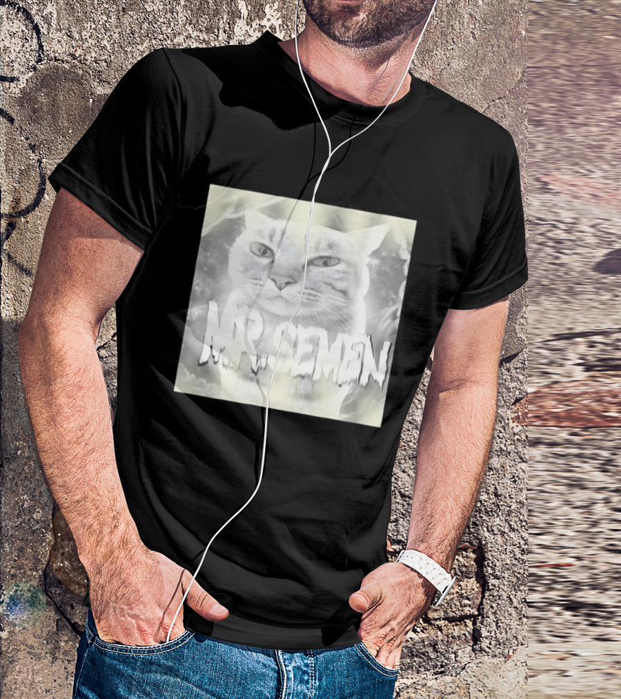 Mr. Semen Cat Meme Humor Text And Image T-Shirt