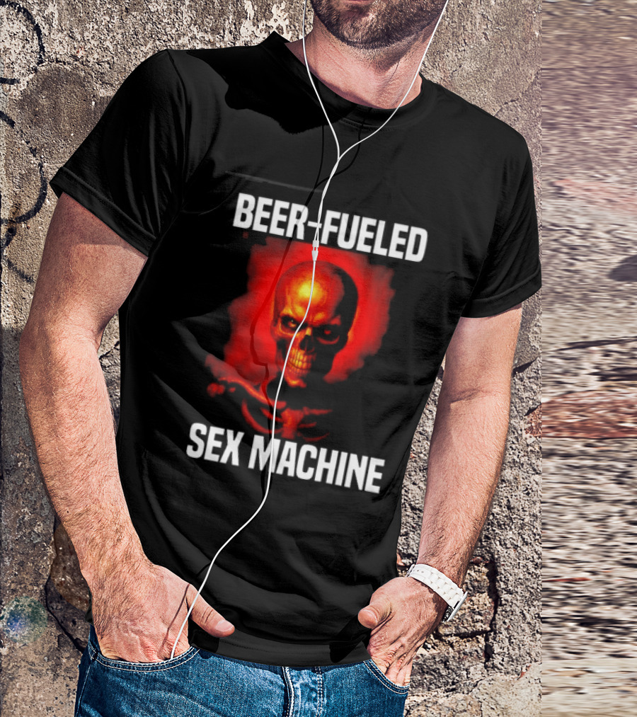 Beer Fueled Sex Machine Flaming Skeleton T-Shirt