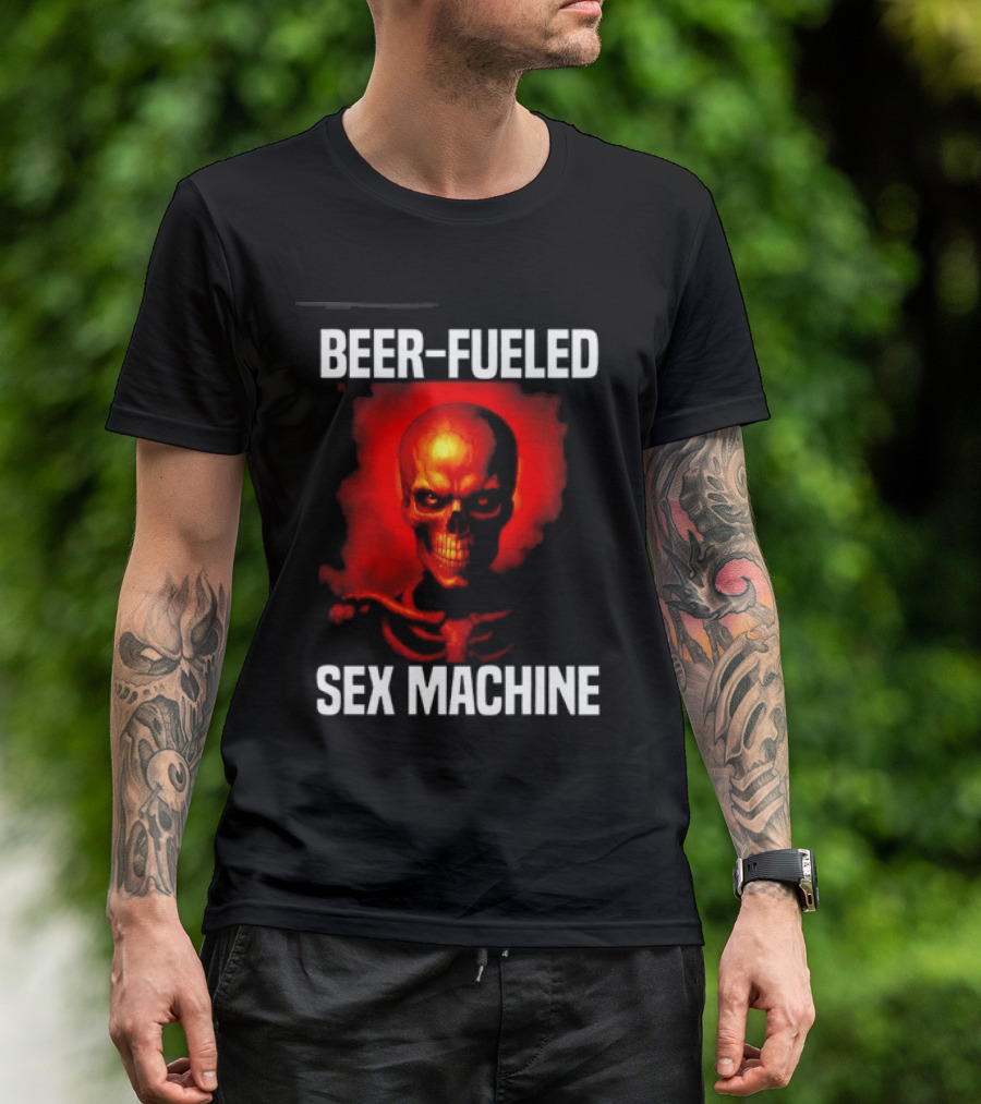 Beer Fueled Sex Machine Flaming Skeleton T-Shirt