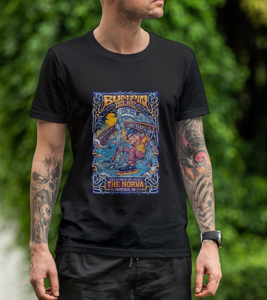 Bumpin Uglies Passafire Joey Harkum Live At The NorVa Norfolk VA December 05 2026 Event T-Shirt