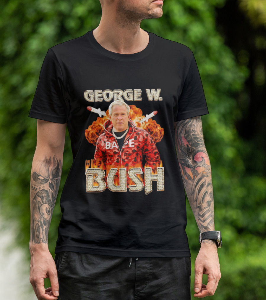 George W Bush Bape Jacket Explosion Background Missiles T-Shirt