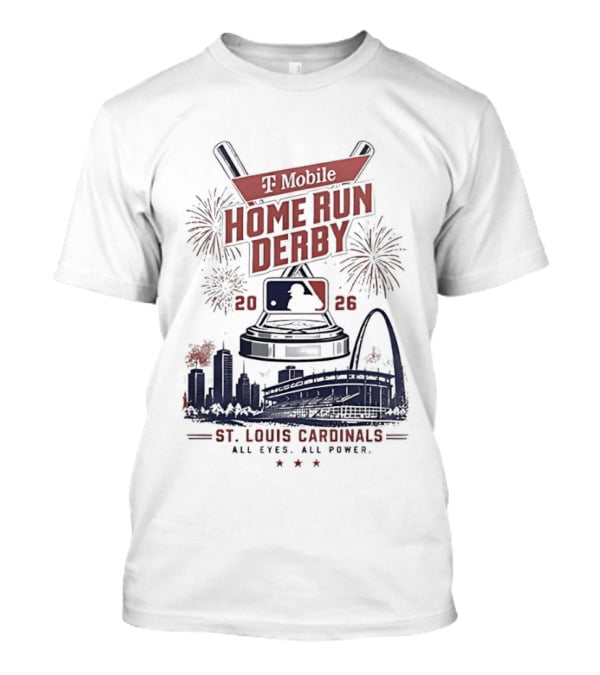 T Mobile Home Run Derby 2026 St Louis Cardinals All Eyes All Power T-Shirt