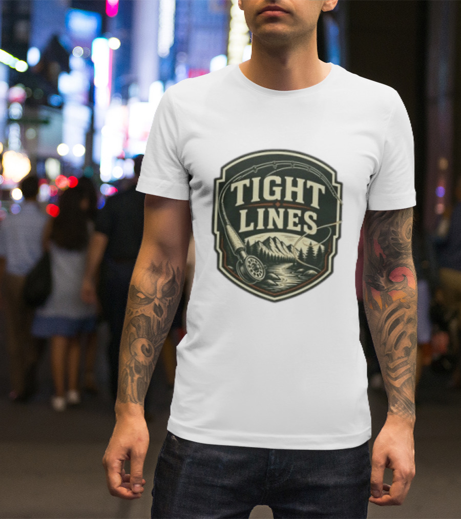 Tight Lines Fishing Mountain River Nature Fly Rod T-Shirt