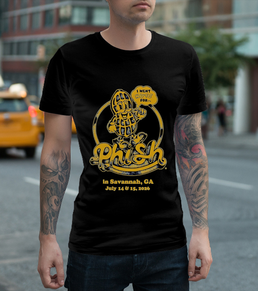 Phish Peanut I Went Nuts For Savannah GA July 14 15 2024 T-Shirt