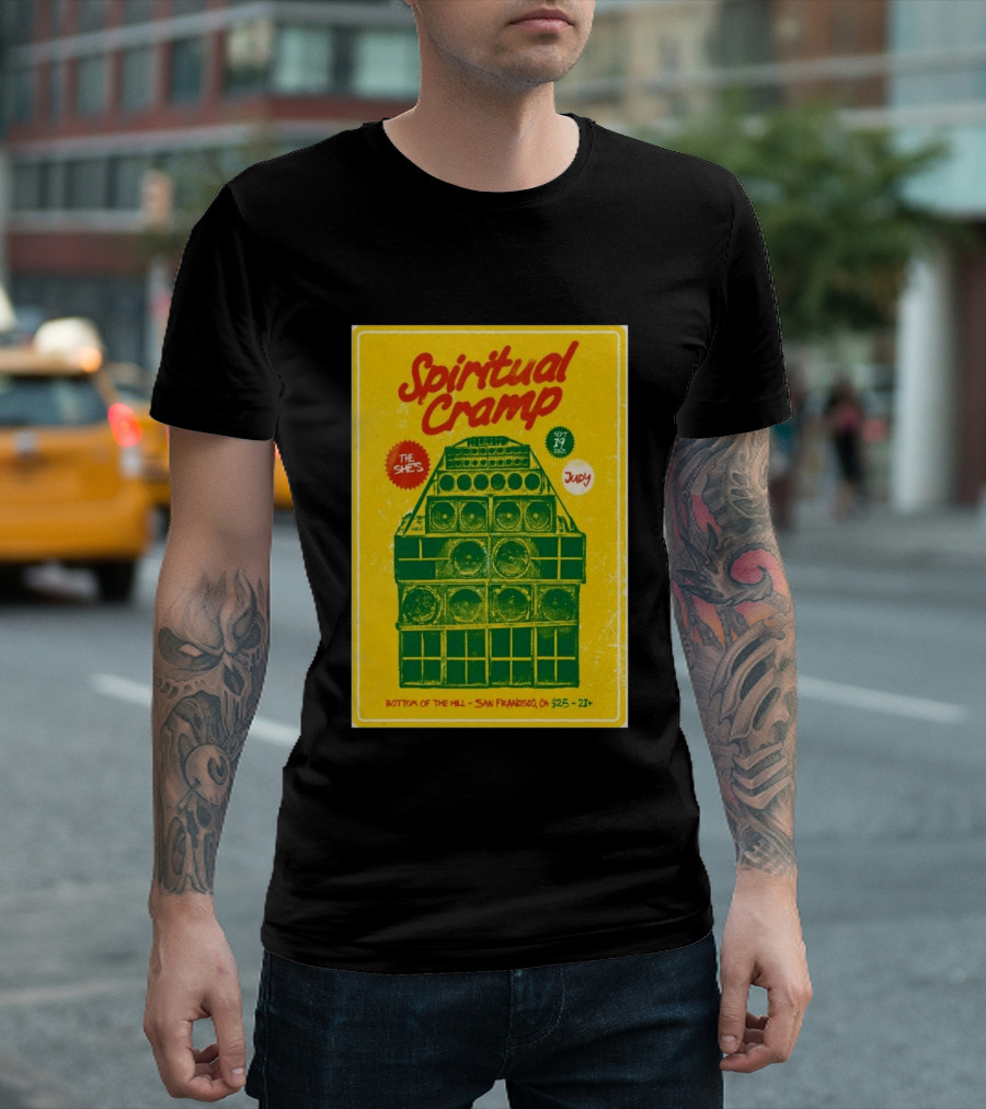 Spiritual Cramp Bottom Of The Hill San Francisco September 19 2026 The She's Judy 21+ T-Shirt