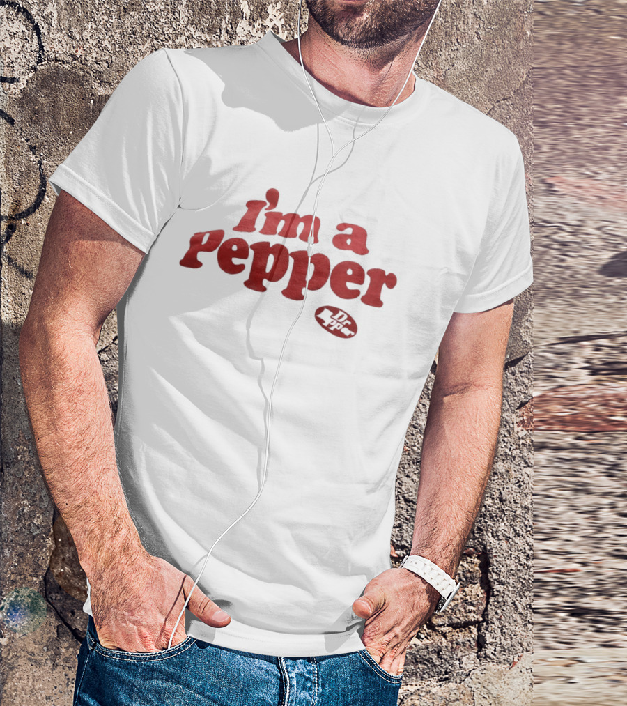 I'm A Pepper Dr Pepper 23 Soda T-Shirt