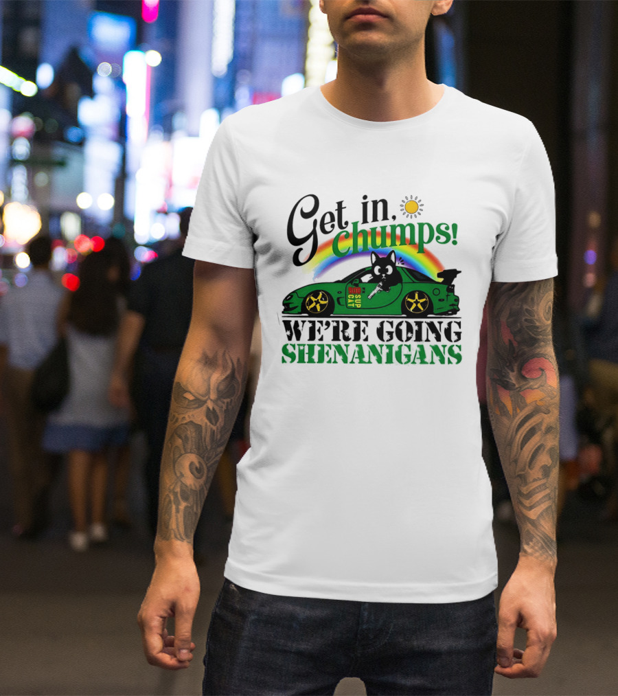 Get In Chumps Shenanigans Cat Driving Car Cartoon Rainbow Sun T-Shirt