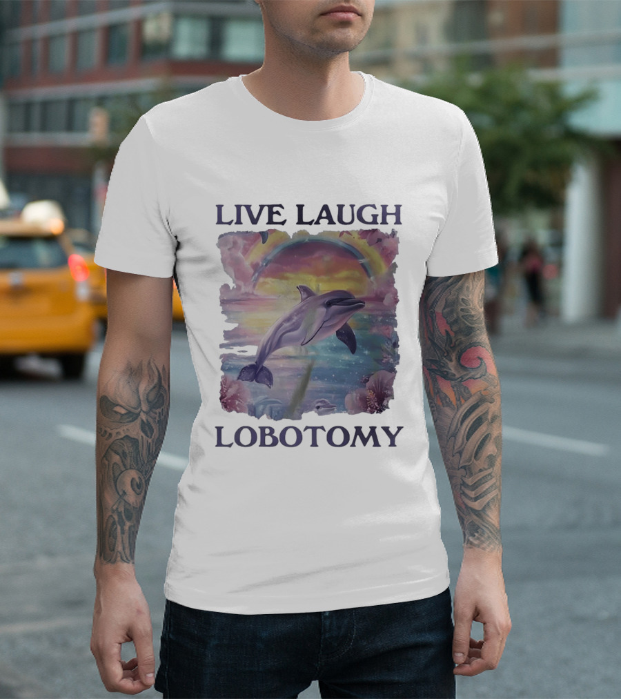 Live Laugh Lobotomy Dolphin Aesthetic Rainbow Ocean Scene T-Shirt