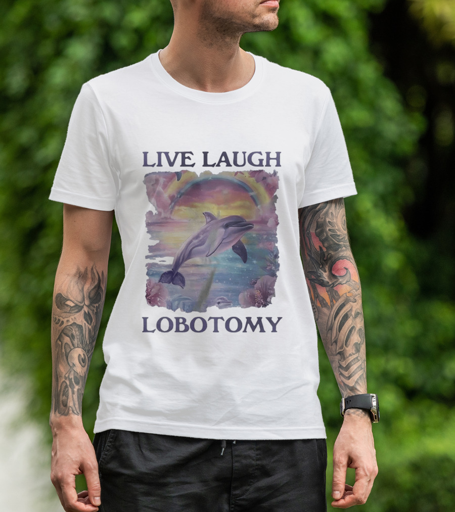 Live Laugh Lobotomy Dolphin Aesthetic Rainbow Ocean Scene T-Shirt