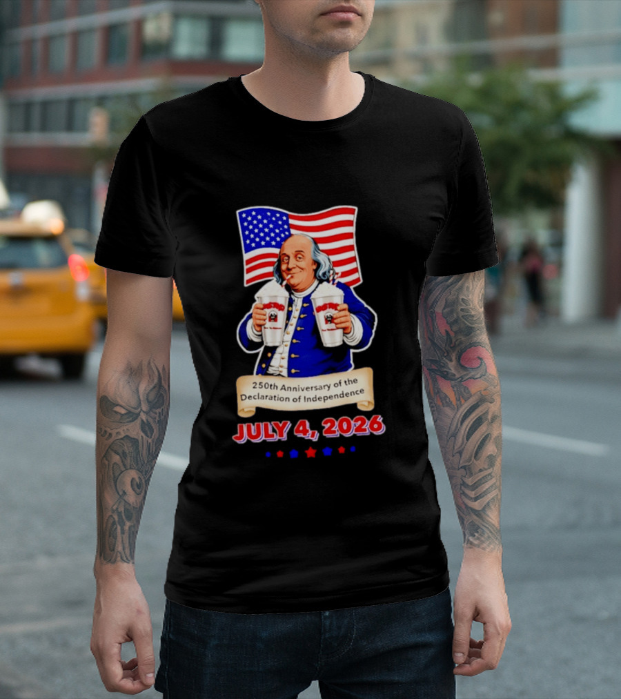 Benjamin Franklin July 4 2026 250th Anniversary Of The Declaration Of Independence T-Shirt