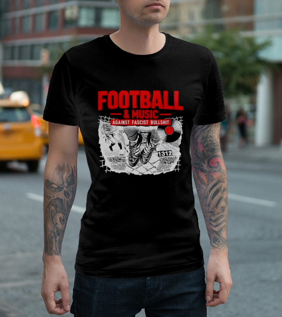 Football And Music Against Fascist Bullshit Vinyl Record 1312 T-Shirt