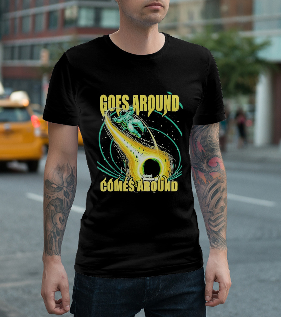 Goes Around Comes Around Astronaut Black Hole Space Adventure T-Shirt