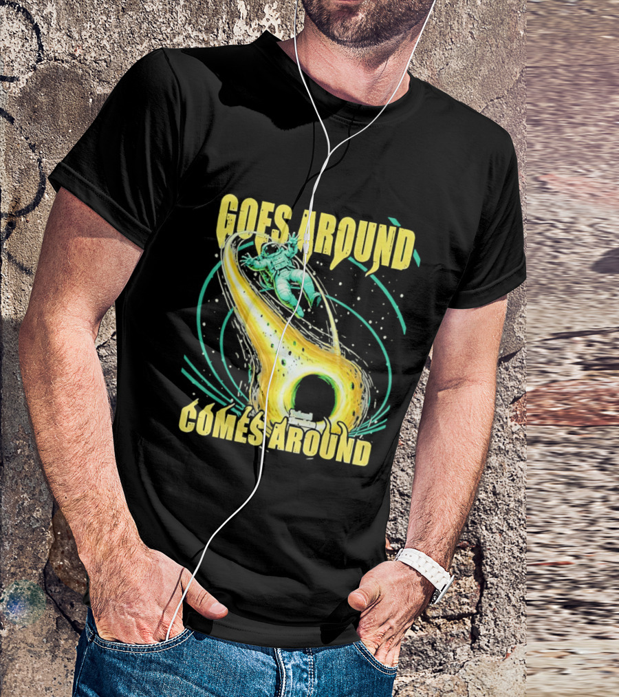 Goes Around Comes Around Astronaut Black Hole Space Adventure T-Shirt