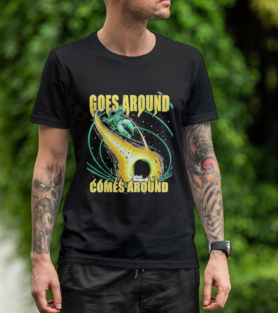 Goes Around Comes Around Astronaut Black Hole Space Adventure T-Shirt