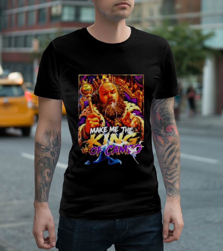 Make Me The King Of Cameo James Oja Jr Crowned Royalty T-Shirt
