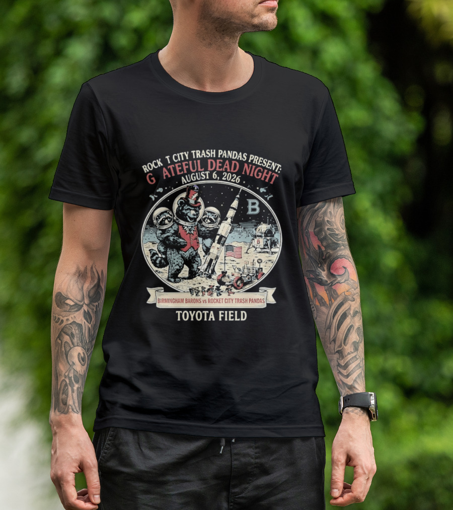 Birmingham Barons Vs Rocket City Trash Pandas Grateful Dead Night August 6 2026 Toyota Field T-Shirt