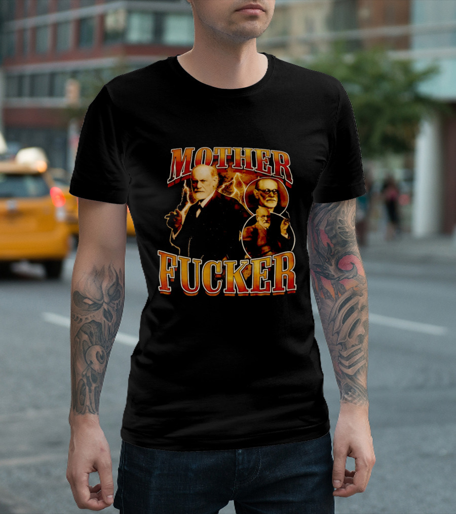 Sigmund Freud Mother Fucker T-Shirt
