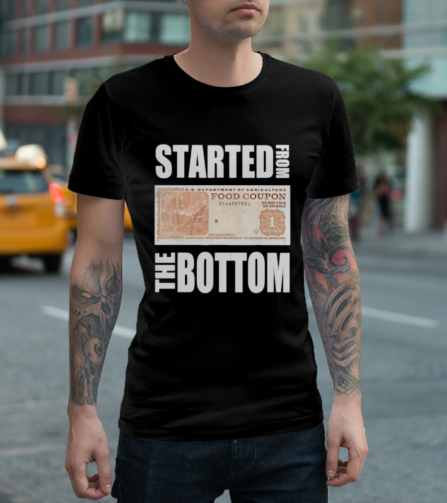 Started From The Bottom Food Coupon U.S. Department Of Agriculture T-Shirt