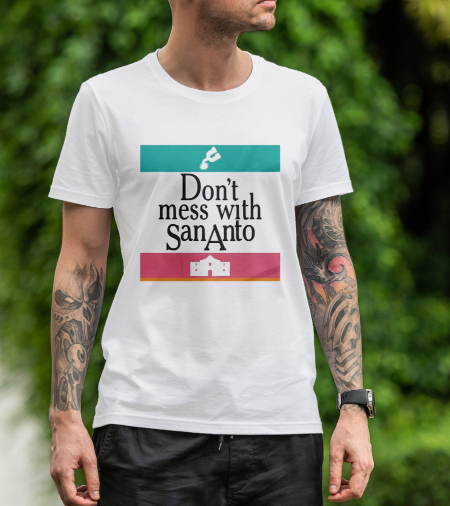 Don’t Mess With San Antonio Spurs T-Shirt