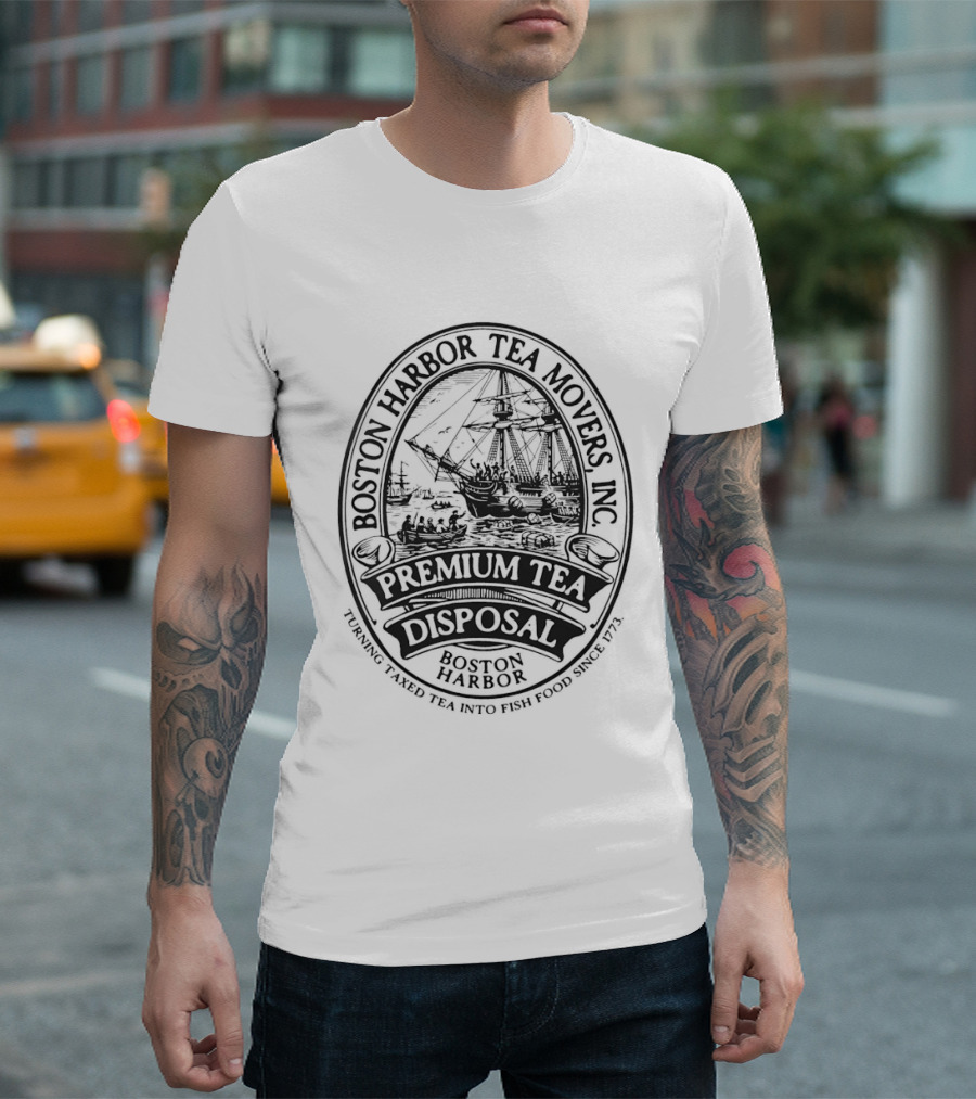 Boston Harbor Tea Movers Premium Tea Disposal Since 1773 T-Shirt