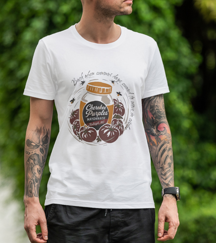 Cherokee Purples Mayonnaise Back When Summer Days Seemed To Move In Circles Tomatoes Jar T-Shirt