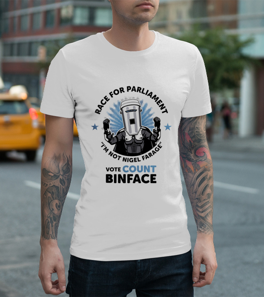 Race For Parliament Vote Count Binface I'm Not Nigel Farage T-Shirt